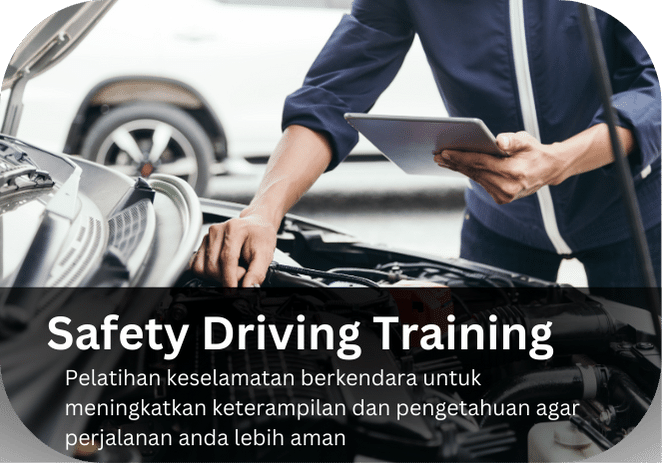 Safety Driving Training  Pelatihan keselamatan berkendara untuk meningkatkan keterampilan dan pengetahuan agar perjalanan anda lebih aman