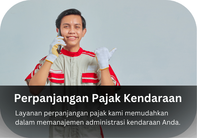 Perpanjangan Pajak Kendaraan  Layanan perpanjangan pajak kami memudahkan dalam memanajemen administrasi kendaraan Anda.